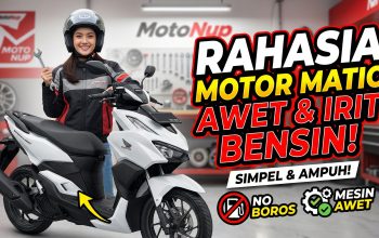 Cara Merawat Motor Matic Agar Awet dan Gak Boros Bensin