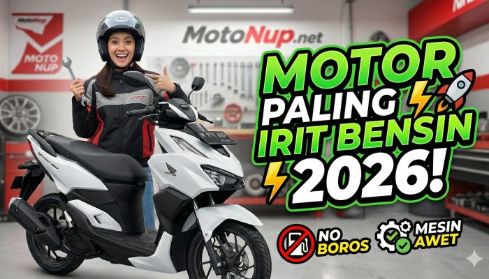Motor Paling Irit Bensin 2026, Sekali Full Tank Bisa Seminggu!