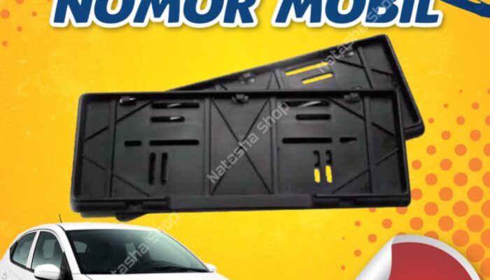 Panduan Memilih Dudukan Plat Nomor Mobil Model Akrilik yang Rapi